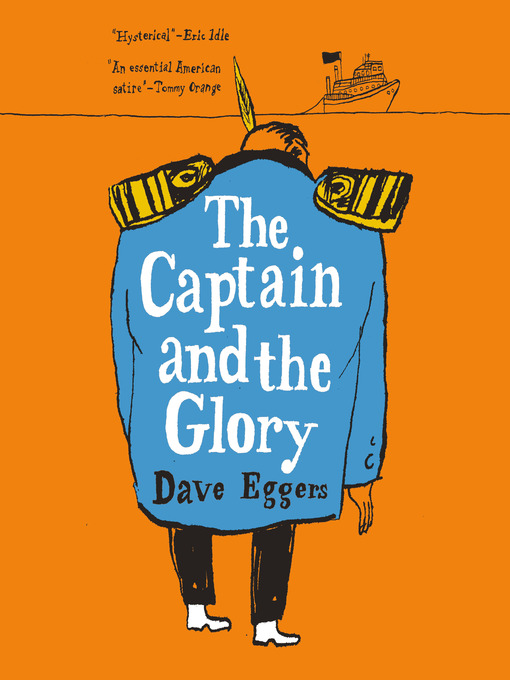 Title details for The Captain and the Glory by Dave Eggers - Available